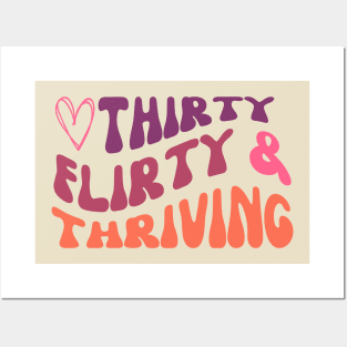 Girly Thirty flirty and thriving birthday design Posters and Art